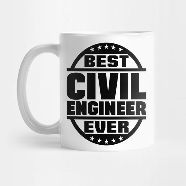 Best Civil Engineer Ever by colorsplash